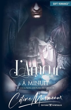 Nos amours interdits Tome 5 : L'amour à minuit