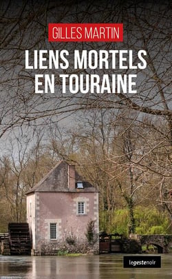 Liens mortels en Touraine