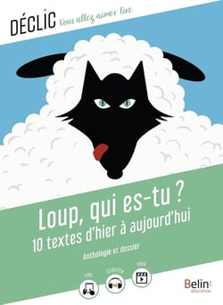 Loup, qui es-tu ? 10 textes d'hier à aujourd'hui