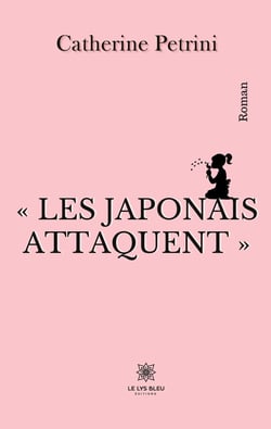 « Les Japonais attaquent »