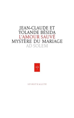 L'amour sauvé - mystère du mariage