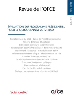 Revue de l'OFCE Hors-Série : évaluation du programme présidentiel pour le quinquennat 2017-2022 - juillet 2017