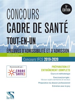 Concours IFCS - cadre de santé - épreuves d'admissibilité et d'admission - tout-en-un (concours 2019/2020)