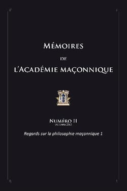 MEMOIRES T02 REGARDS SUR LA PHILOSOPHIE MACONNIQUE 1