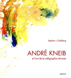 André Kneib et l'art de la calligraphie chinoise