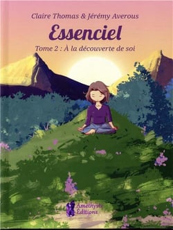 Essenciel Tome 2 - A la découverte de soi