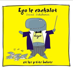 Ego le cachalot et les p'tits bulots