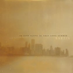 To live alone in that long summer