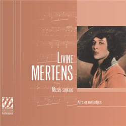 Livine Mertens : airs et mélodies