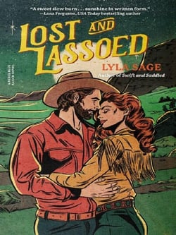 Lost and Lassoed : A Rebel Blue Ranch Novel