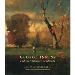 George Inness and the visionary landscape