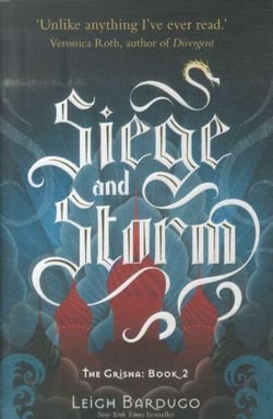 Siege and storm - the grisha: book 2