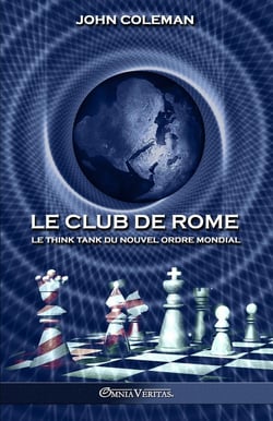 Le Club de Rome : Le think tank du Nouvel Ordre Mondial