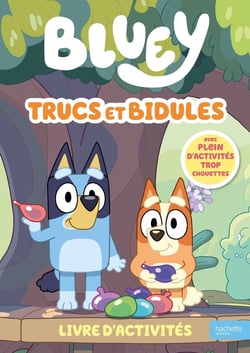 Bluey : Trucs et bidules : Livre d'activités