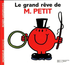 Le grand rêve de Monsieur Petit