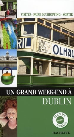 Un grand week-end à dublin