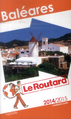 Guide du routard - baléares (édition 2014/2015)