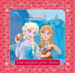 LA REINE DES NEIGES - Mes Petites Histoires - Une surprise pour Anna - Disney