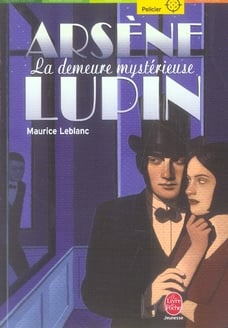 Arsène lupin - la demeure mystèrieuse