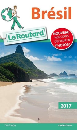 Guide du Routard : Brésil (édition 2017)