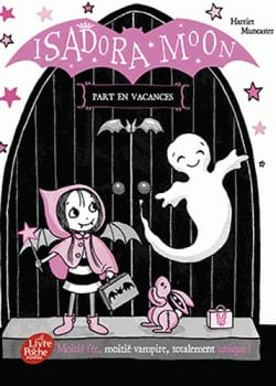 Isadora Moon Tome 6 : Isadora Moon part en voyage scolaire