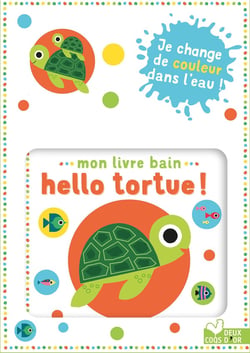 Mon livre bain - Hello tortue !