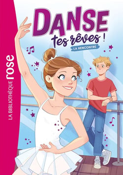 Danse tes rêves ! 01 - La rencontre