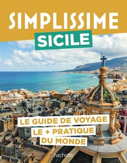 Guide simplissime : Sicile : Le guide de voyage le + pratique du monde