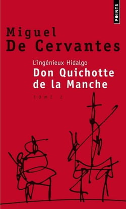 L'ingénieux Hidalgo Don Quichotte de la Manche Tome 2