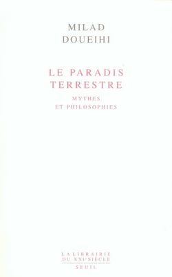 Le paradis terrestre - mythes et philosophies