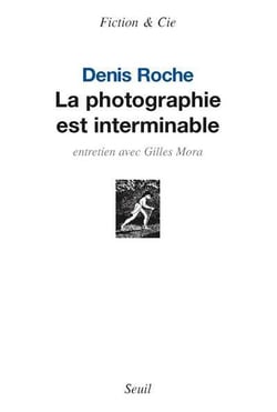 La photographie est interminable - entretien avec Gilles Mora