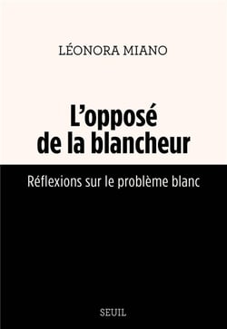 L'opposé de la blancheur : Réflexions sur le problème blanc