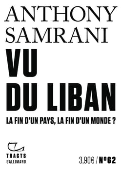 Vu du Liban : La fin d'un pays, la fin d'un monde ?