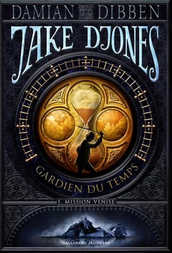 Jake djones gardien du temps t.1 - mission venise