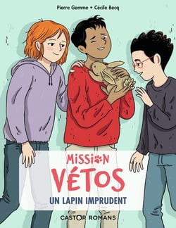 Mission vétos Tome 6 : un lapin imprudent