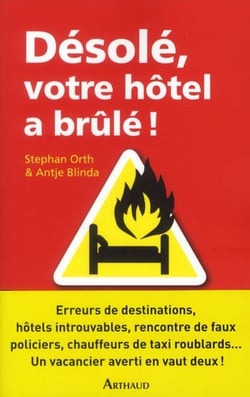 Désolé, votre hôtel a brûlé !
