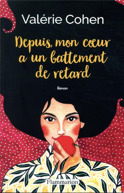 Depuis, mon coeur a un battement de retard