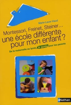 Montessori, Freinet, Steiner... une école différente pour mon enfant ?