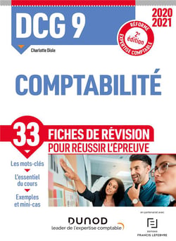 Dcg 9 - comptabilité - 33 fiches de révision pour réussir l'épreuve (édition 2020/2021)
