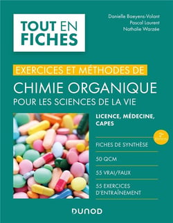 Exercices et méthodes de chimie organique pour les sciences de la vie (2e édition)