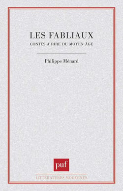 Les fabliaux : Contes à rire du Moyen Âge
