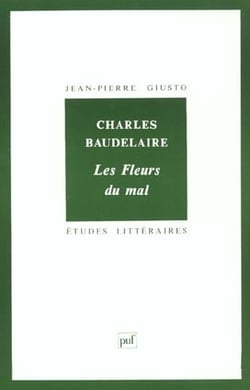 ETUDES LITTERAIRES Tome 1 : les fleurs du mal, de Charles Baudelaire