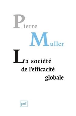 La société de l'éfficacite globale