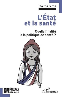 L'Etat et la santé : quelle finalité à la politique de santé ?