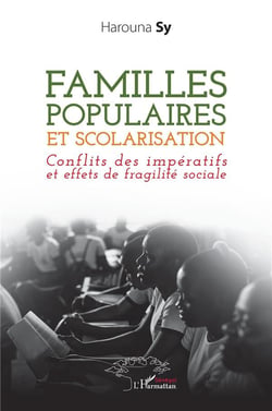 Familles populaires et scolarisation : conflis des impératifs et effets de fragilité sociale