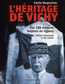 L'héritage de Vichy - Ces 100 mesures toujours en vigueur