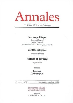 Annales histoire sciences sociales n.63/5 - justice politique - conflits religieux - histoire et paysage - pouvoirs, guerre et paix