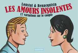 Les amours insolentes - 17 variations sur le couple