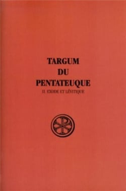 Targum du Pentateuque - tome 2 Exode et lévitique