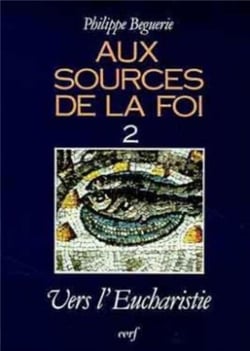 Aux sources de la foi, 2